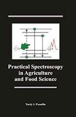 Practical Spectroscopy in Agriculture and Food Science