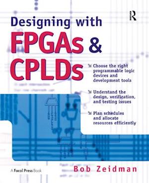 Designing with FPGAs and CPLDs