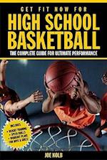 Get Fit Now for High School Basketball