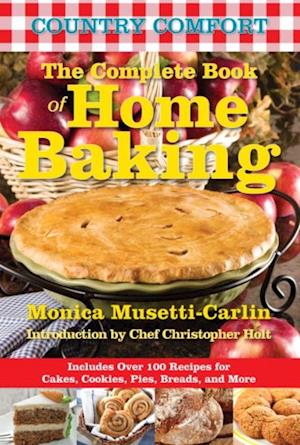 Complete Book of Home Baking: Country Comfort