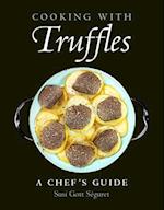 Cooking With Truffles: A Chef's Guide