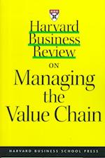 "Harvard Business Review" on Managing the Value Chain