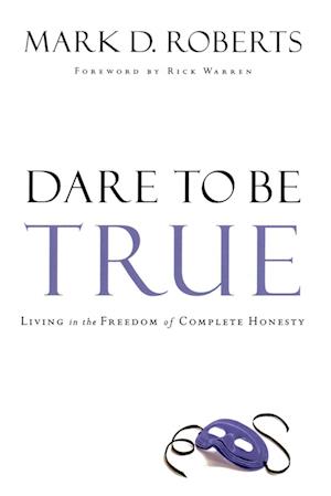 Dare to be True