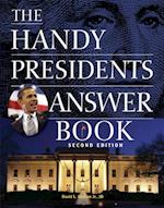 The Handy Presidents Answer Book Second Edition