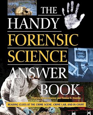 The Handy Forensic Science Answer Book