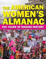 The American Women's Almanac : 500 Years of Making History 