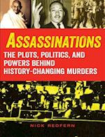 Assassinations : The Plots, Politics, and Powers behind History-Changing Murders 