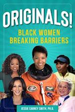 Originals! : Black Women Breaking Barriers 