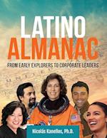 Latino Almanac: From Early Explorers to Corporate Leaders 