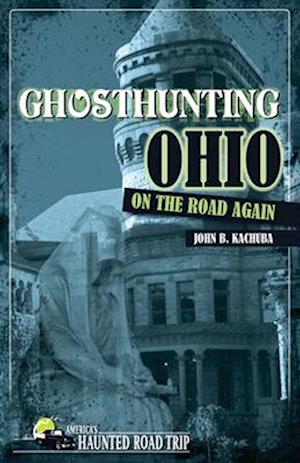 Ghosthunting Ohio on the Road Again