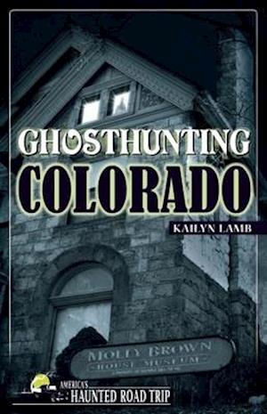 Ghosthunting Colorado