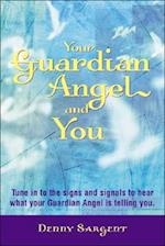 Your Guardian Angel and You