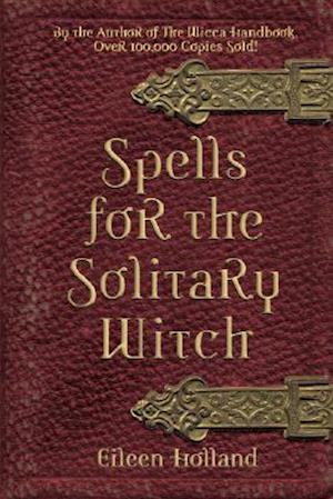 Spells for the Solitary Witch