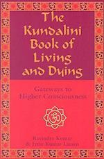The Kundalini Book of Living and Dying