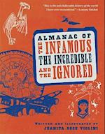 Almanac of the Infamous, the Incredible, and the Ignored