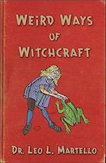 Weird Ways of Witchcraft