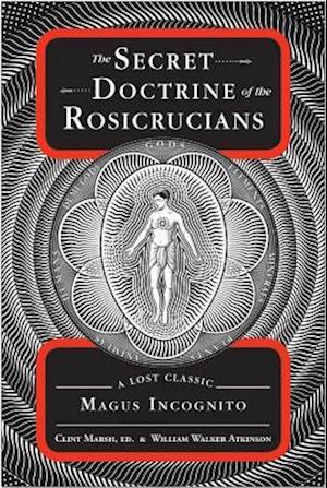 The Secret Doctrine of the Rosicrucians