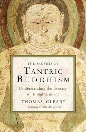 The Secrets of Tantric Buddhism