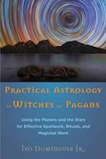 Practical Astrology for Witches and Pagans