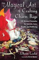 The Magical Art of Crafting Charm Bags