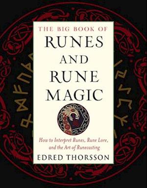 The Big Book of Runes and Rune Magic