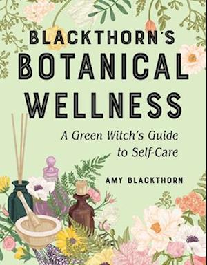 Blackthorn'S Botanical Wellness