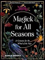 Magick for All Seasons