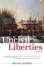 Uncivil Liberties