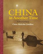 China In Another Time : A Personal Story
