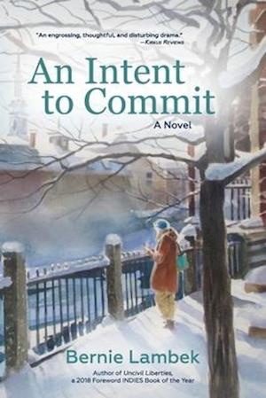 An Intent to Commit: A Novel