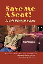 Save Me a Seat!: A Life with Movies 