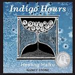Indigo Hours: Healing Haiku 