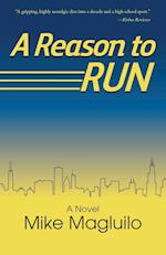 A Reason to Run: A Novel 