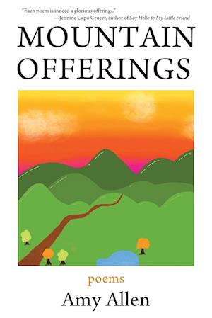 Mountain Offerings: Poems