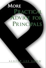 More Practical Advice for Principals