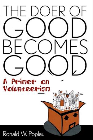 The Doer of Good Becomes Good