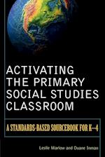 Activating the Primary Social Studies Classroom