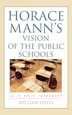 Horace Mann's Vision of the Public Schools