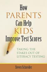 How Parents Can Help Kids Improve Test Scores