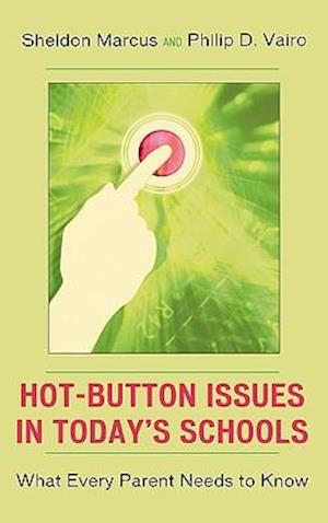 Hot-Button Issues in Today's Schools