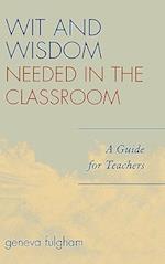 Wit and Wisdom Needed in the Classroom