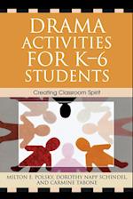 Drama Activities for K-6 Students