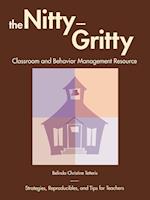 The Nitty-Gritty Classroom and Behavior Management Resource