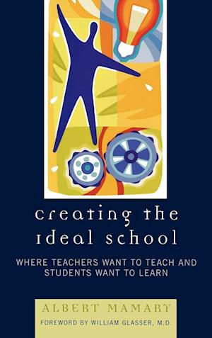 Creating the Ideal School