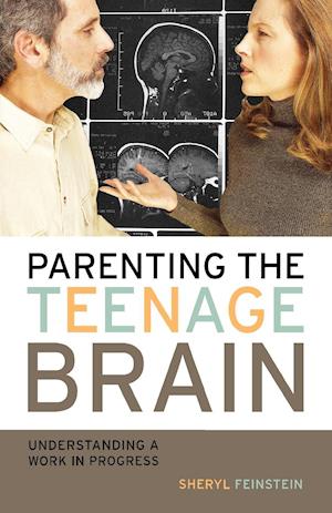 Parenting the Teenage Brain