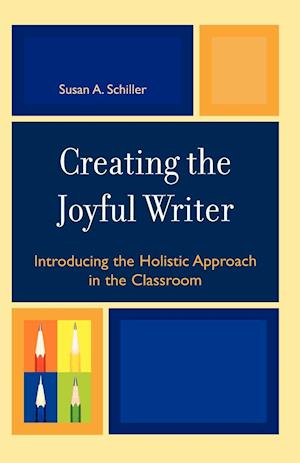 Creating the Joyful Writer