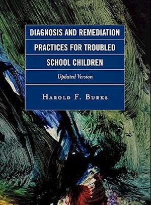 Diagnosis and Remediation Practices for Troubled School Children