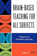 Brain-Based Teaching for All Subjects