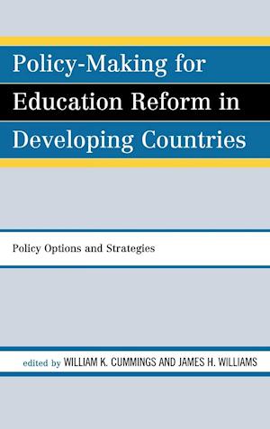 Policy-Making for Education Reform in Developing Countries