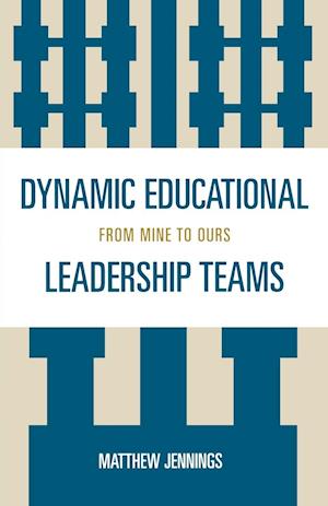 Dynamic Educational Leadership Teams